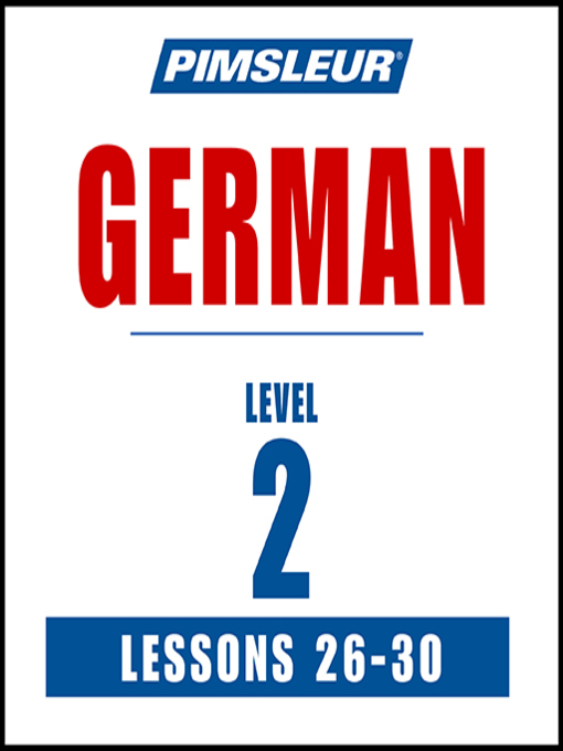 Title details for Pimsleur German Level 2 Lessons 26-30 MP3 by Pimsleur - Wait list